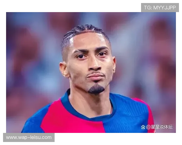 弗里克确认拉菲尼亚复出，巴萨进攻线迎回关键棋子